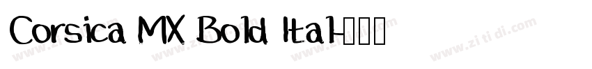 Corsica MX Bold Ital字体转换
